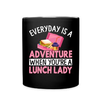 Cafeteria Worker Battery Life Adventure You're A L - Full Colour Mug - black - Front