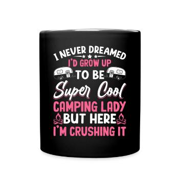 Camping Lady But Here I'm Killing It Camper Women - Tasse einfarbig - Schwarz - Vorne