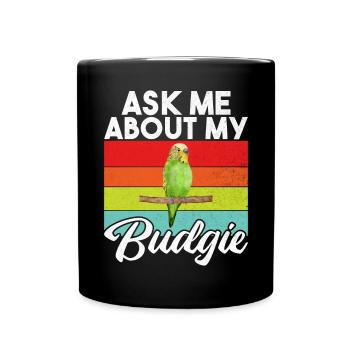 Budgie Gift - Full Colour Mug - black - Front