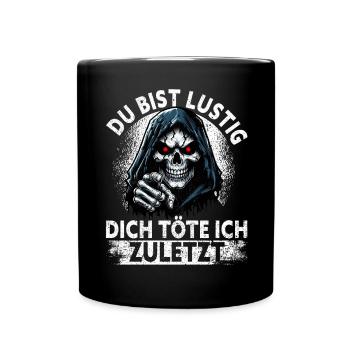 Tu es drôle, je t’aurai le dernier Faucheur - Mug uni - noir - Devant