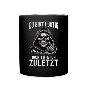 Tu es drôle, je t’aurai le dernier Faucheur - Mug uni - noir - Devant