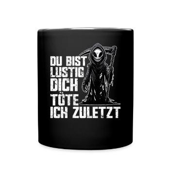 Tu es drôle, je t’aurai le dernier Faucheur - Mug uni - noir - Devant