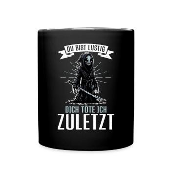 Tu es drôle, je t’aurai le dernier Faucheur - Mug uni - noir - Devant