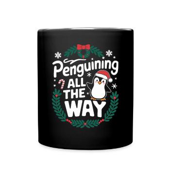 Penguin Christmas Penguining All The Way - Full Colour Mug - black - Front
