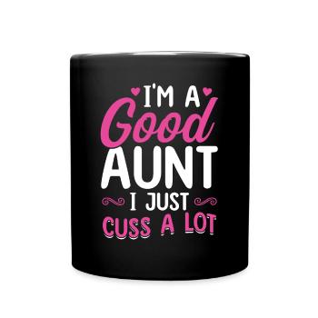 Je suis une bonne tante, je jure beaucoup - Mug uni - noir - Devant