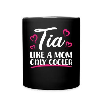 Tia Like A Mom Only Cooler - Tante aimante - Mug uni - noir - Devant