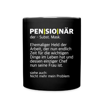 Pensionär | alter Mann, Opa, lustige Sprüche - Tasse einfarbig - Schwarz - Vorne