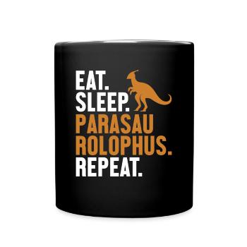 Eat Sleep Parasaurolophus Repeat Dinosaur - Full Colour Mug - black - Front