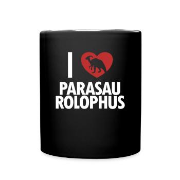 I love Parasaurolophus Dinosaur Lover - Full Colour Mug - black - Front