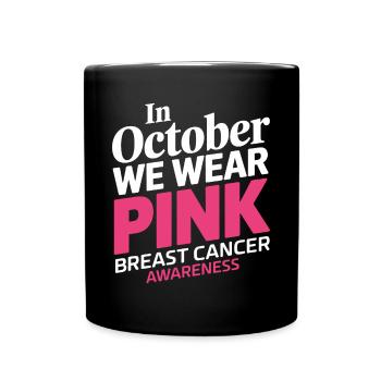 En octobre, nous portons du Pink Horror Breast Cancer - Mug uni - noir - Devant
