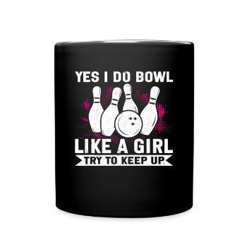 Bowling Girl Funny Ladies Team Bowler Sport - Tasse einfarbig - Schwarz - Vorne