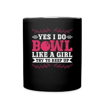 Bowling Girl Funny Ladies Team Bowler Sport - Tasse einfarbig - Schwarz - Vorne