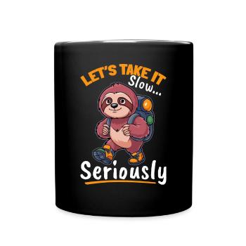 Sloth Hiking Mountains Lets take it slow - Tasse einfarbig - Schwarz - Vorne