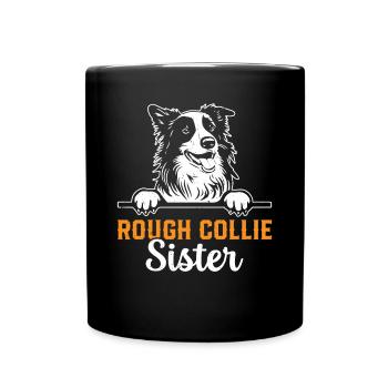 Rough Collie Dog Lover Sister Rough Collie Sister - Tasse einfarbig - Schwarz - Vorne