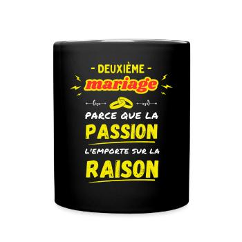 Deuxième Mariage Secondes Noces Passion et Raison - Mug uni - noir - Devant