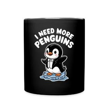 I need more penguins funny penguin - Full Colour Mug - black - Front