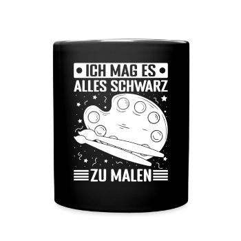 Kunstlehrer Ich Mag Es Alles Schwarz Zu Malen - Tasse einfarbig - Schwarz - Vorne