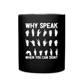 Deaf Pride ASL Gebärdensprache - Tasse einfarbig - Schwarz - Vorne