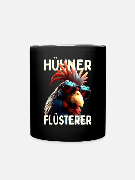 Hühner Flüsterer Hahn Chicken Daddy Landwirt Huhn - Tasse einfarbig - Schwarz