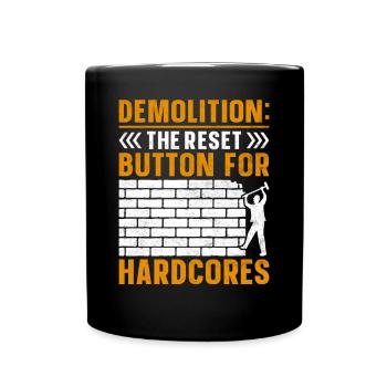 Funny House Demolition Day Demolition Reset Button - Full Colour Mug - black - Front