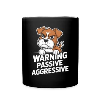 Avertissement Chien passif agressif - Mug uni - noir - Devant