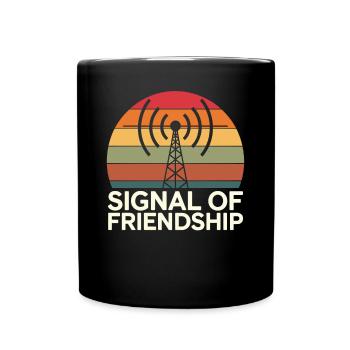 Signal Der Freundschaft Amateuerfunk Betreiben - Tasse einfarbig - Schwarz - Vorne