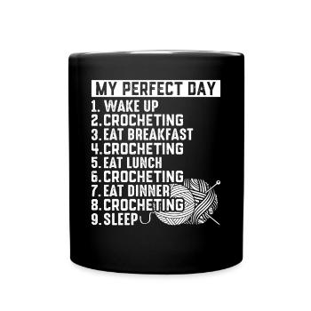 Crocheter - My Perfect Day - Crochet Day Plan - Tasse einfarbig - Schwarz - Vorne