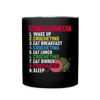 Crocheting - My Perfect Day - Crochet Day Plan - Tasse einfarbig - Schwarz - Vorne