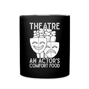 Théâtre Un acteur Comfort Food Acteur Comédie musicale - Mug uni - noir - Devant