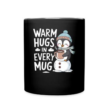 Warm Hugs In Each Cup With Penguin And - Full Colour Mug - black - Front