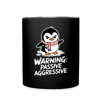 Warnung: Passiv Aggressiv Pinguin Comic Motiv - Tasse einfarbig - Schwarz - Vorne