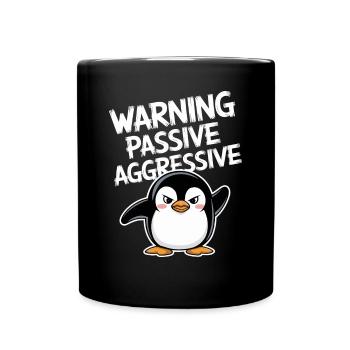 Beware Passive Aggressive Funny Penguin - Full Colour Mug - black - Front