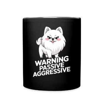Attention Passif Agressif Chien mignon - Mug uni - noir - Devant