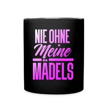 NIE OHNE MEINE MÄDELS - Tasse einfarbig - Schwarz - Vorne