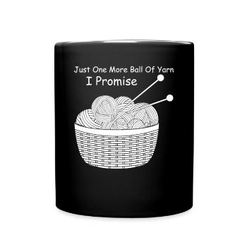 Just one more ball of yarn I promise - Crochet Lov - Full Colour Mug - black - Front