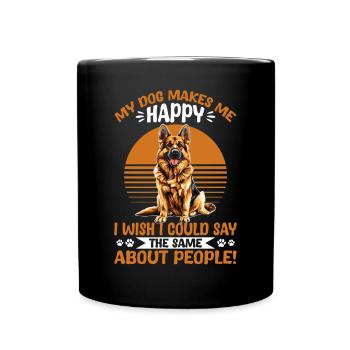 German Shepherd Dog Breed My Dog Makes me Happy - Full Colour Mug - black - Front