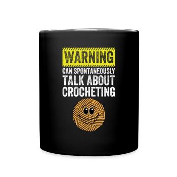Warning can spontaneously talk about Crocheting - Tasse einfarbig - Schwarz - Vorne