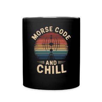 Amateurfunker Ham Radio Morse Code And Chill - Full Colour Mug - black - Front