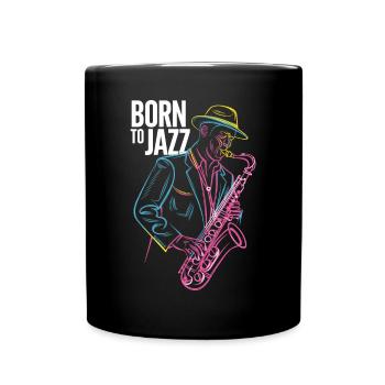 Born for Jazz & Saxophone Melodies - Full Colour Mug - black - Front