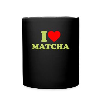 i love matcha, matcha - Tasse einfarbig - Schwarz - Vorne