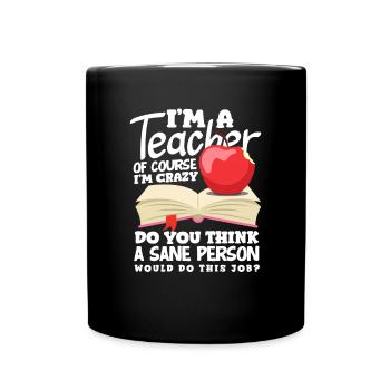 Lustiges Lehrer Lehrerinnen Geschenk - Tasse einfarbig - Schwarz - Vorne