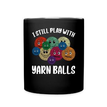 Je joue encore avec des pelotes de laine - Funny Crochet Croch - Mug uni - noir - Devant