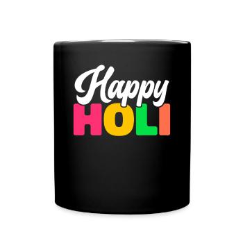 Holi India Holi Festival Happy Holi Fest - Full Colour Mug - black - Front