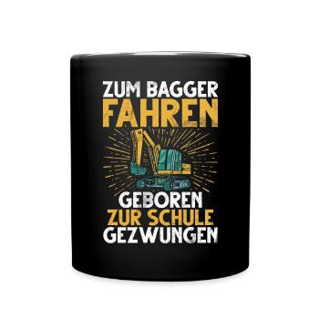 Baggerfahrer Lustige Bauarbeiter Beruf Excavator - Tasse einfarbig - Schwarz - Vorne