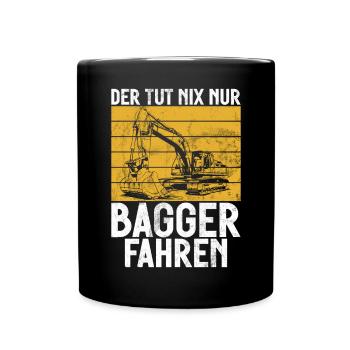 Baggerfahrer Lustige Bauarbeiter Beruf Excavator - Tasse einfarbig - Schwarz - Vorne