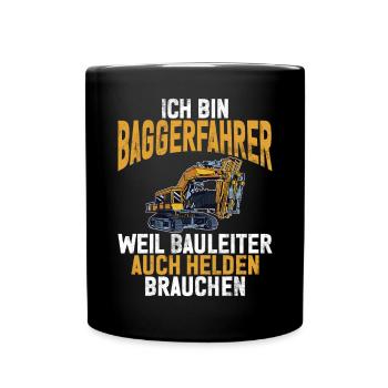 Baggerfahrer Lustige Bauarbeiter Beruf Excavator - Tasse einfarbig - Schwarz - Vorne