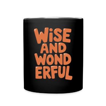 Wise And Wonderful Birthday Getting Older - Full Colour Mug - black - Front