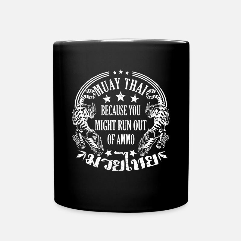 Muay Thai parce que vous pourriez manquer de munitions - Mug uni - noir