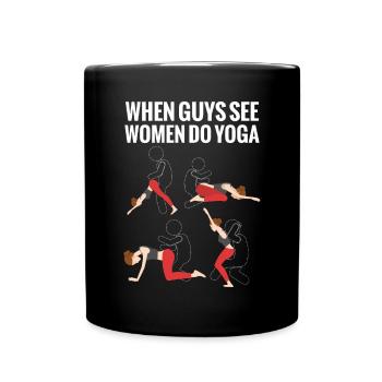 Quand les garçons voient comment les femmes font du yoga, - Mug uni - noir - Devant