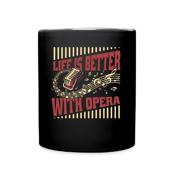Life Is Better With Opera Opera House Vocalist - Full Colour Mug - black - Front